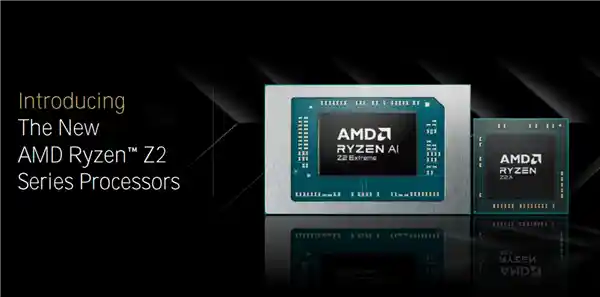 AMD锐龙Z2掌机处理器震撼登场！Zen架构四代同台引爆性能革命
